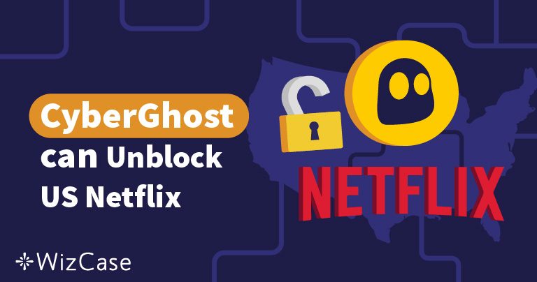 CyberGhostがUS Netflixで機能しない?解決策はこれ(2025)